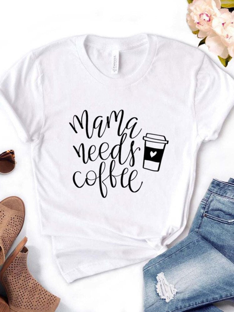 Mama Needs Coffee Letter Print T Shirt Women Short Sleeve O Neck Loose Women Tshirt Ladies Summer Fashion Tee Shirt Tops Clothes - TIKIJTRONICS # 0