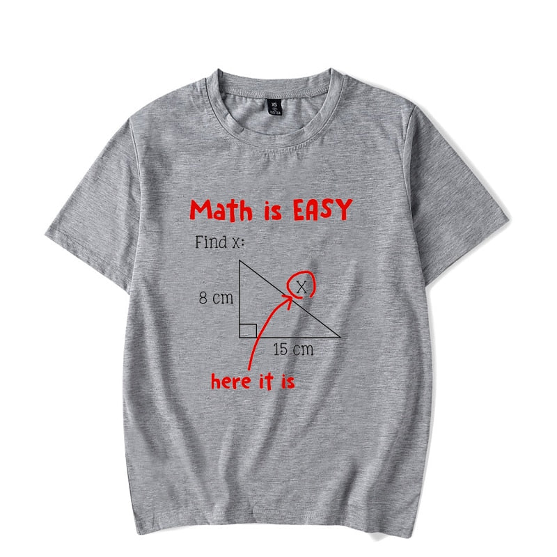 Men T Shirt Math Is Easy Here It Is Funny Math Teacher Student Letters Male T Shirt Summer Luminous Tees Streetwear T-shirt - TIKIJTRONICS # 0