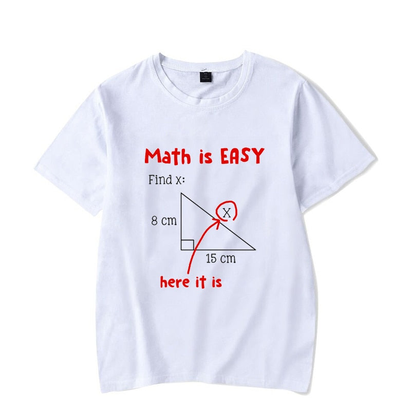 Men T Shirt Math Is Easy Here It Is Funny Math Teacher Student Letters Male T Shirt Summer Luminous Tees Streetwear T-shirt - TIKIJTRONICS # 0